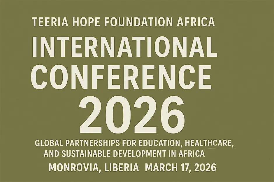 Teeria Hope Foundation Africa International Conference 2026 β Liberia